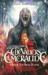 Les chevaliers d'Émeraude, 8, Les chevaliers d'Emeraude Tome VIII : Les dieux déchus