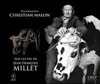 Christian MALON sur les pas de Jean-François MILLET