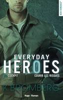 Everyday heroes - Tome 03, Cockpit