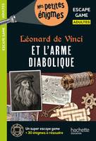 Escape game Adultes Léonard de Vinci et l'arme diabolique