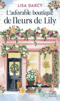 L'Adorable Boutique de fleurs de Lily, Un cosy book sur la côte australienne