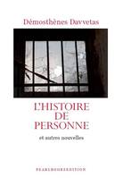 L'histoire de personne, Et autres nouvelles