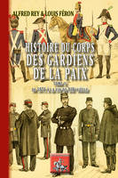 2, Histoire du corps des gardiens de la paix, De 1871 à la fin du XIXe siècle