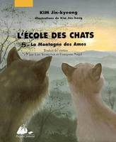 L'école des chats, 5, ECOLE DES CHATS T05 : LA MONTAGNE DES AMES (L')