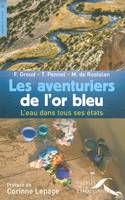 Les aventuriers de l'or bleu, l'eau dans tous ses états