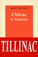 Chirac le Gaulois