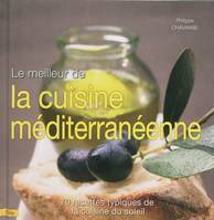 Le meilleur de la cuisine méditerraneenne