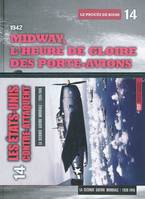 La seconde guerre mondiale, 14, Midway, l'heure de gloire des porte-avions; Le procès de Riom, 1942