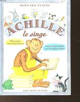 Achille le singe, trois histoires extraordinaires