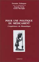 Pour une politique de médicament, L'expérience du Mozambique