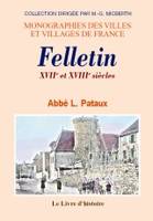 Felletin - XVIIe et XVIIIe siècles, XVIIe et XVIIIe siècles