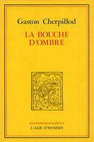 LA BOUCHE D'OMBRE