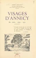 Visages d'Annecy, An 1000, 1792, 1951