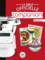 La bible officielle du Companion / Moulinex : 200 recettes incontournables pour cuisiner au quotidie