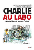 Charlie au labo, Les meilleures chroniques science dans Charlie Hebdo