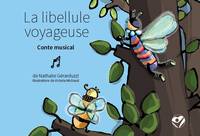 La libellule voyageuse, Conte musical
