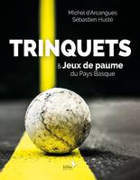 Trinquets & jeux de paume du Pays basque