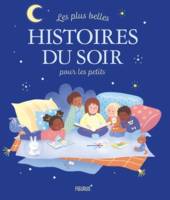 Les plus belles histoires du soir pour les petits, Pour les petits