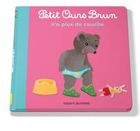 Petit Ours Brun n'a plus de couches