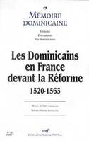 Dominicains en France devant la Réforme (1520-1563)