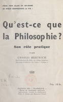 Qu'est-ce que la philosophie ?, Son rôle pratique