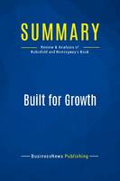 Summary: Built for Growth, Review and Analysis of Rubinfeld and Hemingway's Book