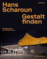 Hans Scharoun Gestalt Finden /allemand