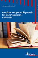 Quand raconter permet d'apprendre, Le récit dans l'enseignement et la formation