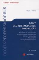 droit des intermediaires immobiliers, Activités et opérations d'entremise et de gestion, achats ou ventes, recherches, échanges et locations