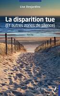 La disparition tue, (Et autres zones de silence)