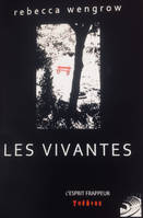 Les vivantes, Théâtre