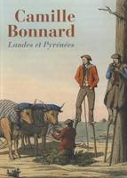 Camille Bonnard - Landes et Pyrénées, Landes et Pyrénées