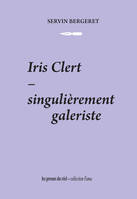 Iris Clert, singulièrement galeriste