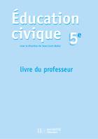 Education civique - 5e - Livre du professeur - Edition 2001, livre du professeur