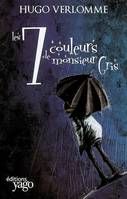 SEPT COULEURS DE MONSIEUR GRIS (LES)