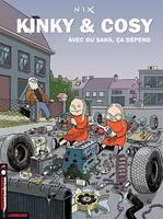 Kinky & Cosy, 3, KINKY ET COSY T03 : AVEC OU SANS, CA DEPEND