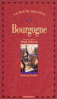 La route des vins., La Route des vins - Bourgogne