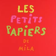 Petits papiers de mila (Les)