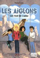 1, Les yeux de l'aigle tome 1 - Les aiglons