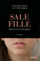 Sale Fille, omerta sur un viol collectif