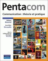 Pentacom, Communication : théorie et pratique