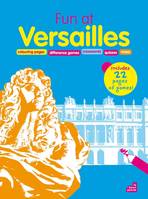 Fun at Versailles, colouring pages, difference games, crosswords, quizzes, maze