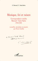 Musique, foi et raison, Correspondance inédite Renoud/Saint-Saëns 1914-1921