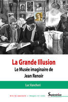 La Grande Illusion, Le Musée imaginaire de Jean Renoir