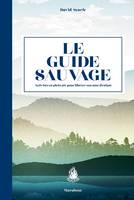 Le guide sauvage