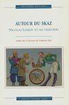 Autour du skaz. Nicolas Leskov et ses héritiers, N. S. Leskov et ses héritiers