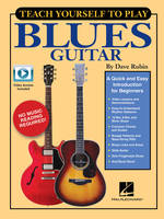 Teach Yourself to Play Blues Guitar, A Quick and Easy Introduction for Beginners