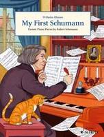 My First Schumann, Easiest Piano Pieces by Robert Schumann. piano.