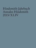 Vol. 44, Hindemith-Jahrbuch, Annales Hindemith 2015/XLIV. Vol. 44.