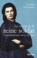 Le secret de la reine soldat, L'extraordinaire soeur de Sissi